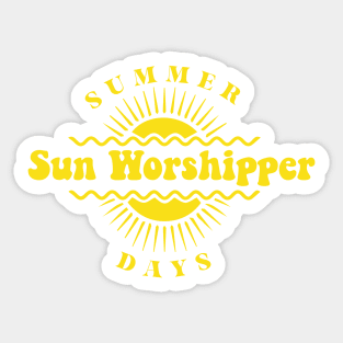 Sun Worshipper summer days design for Sun Worshipper Sticker